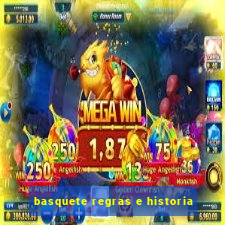 basquete regras e historia